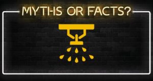 Fire sprinkler myths